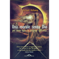 Richard Holloway - Una morale senza Dio